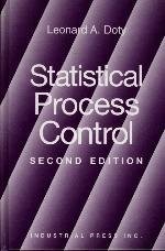 STATISTICAL PROCESS CONTROL By Leonard A Doty - Hardcover *Excellent Condition*