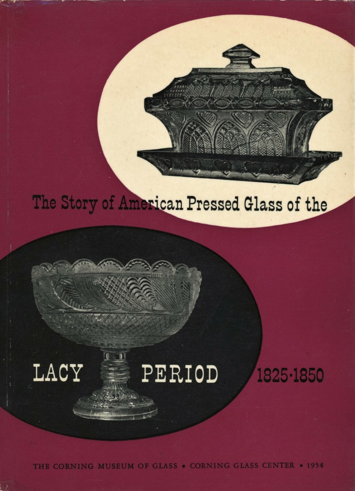 Antique Pressed Glass - Lacy Period 1825-1850 / Book