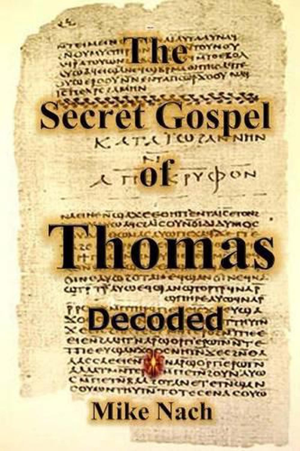 The Secret Gospel of Thomas: Decoded by Mike Nach (English) Paperback Book