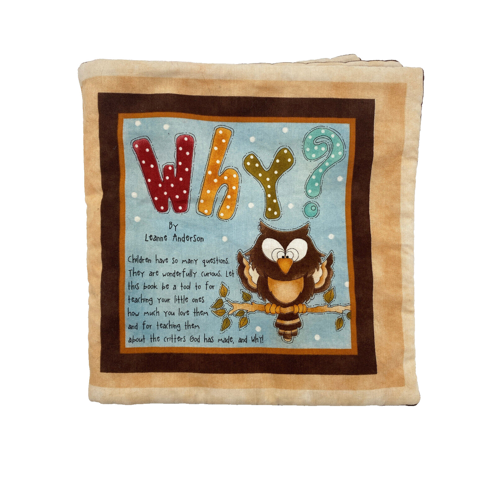 Book WHY Cloth Book Baby Toddler By Leanne Anderson