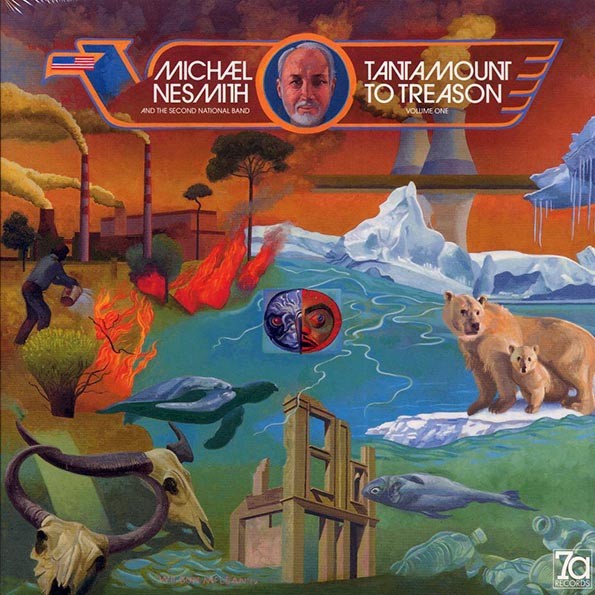 Michael Nesmith & The Second National Band - Tantamount To Treason Volume One (+