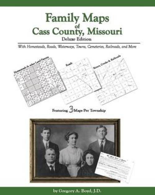 Genealogy Family Maps Cemeteries Cass County Missouri