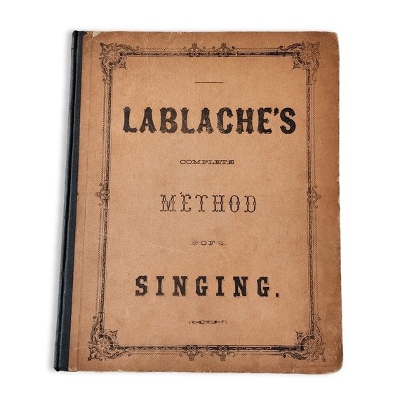 ANTIQUE 1890 LABLANCHE'S Complete Method of Singing Antique Book 1890