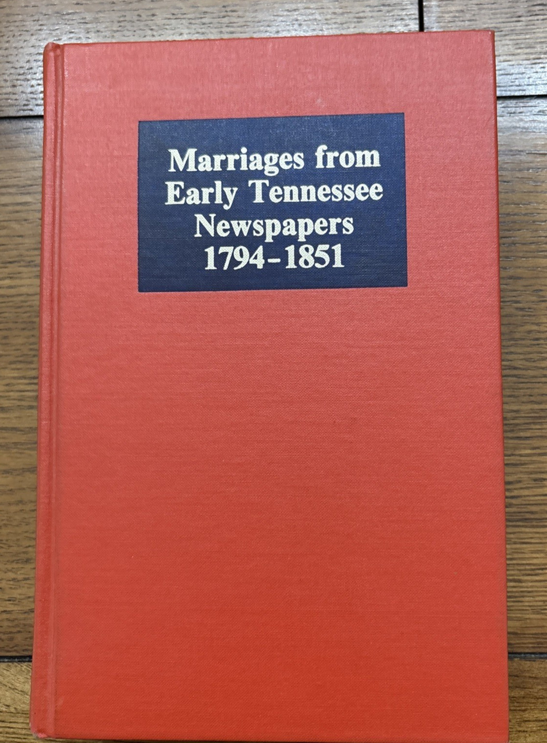 Marriages From Early Tennessee Newspapers 1794–1851 ￼￼ Genealogy Gold Mine!