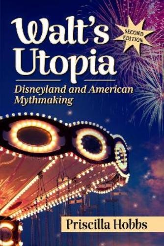 Priscilla Hobbs Walt's Utopia (Paperback) (UK IMPORT)