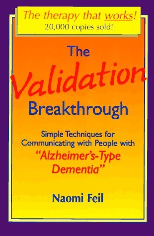 VALIDATION BREAKTHROUGH: SIMPLE TECHNIQUES FOR By Naomi Feil **Mint Condition**