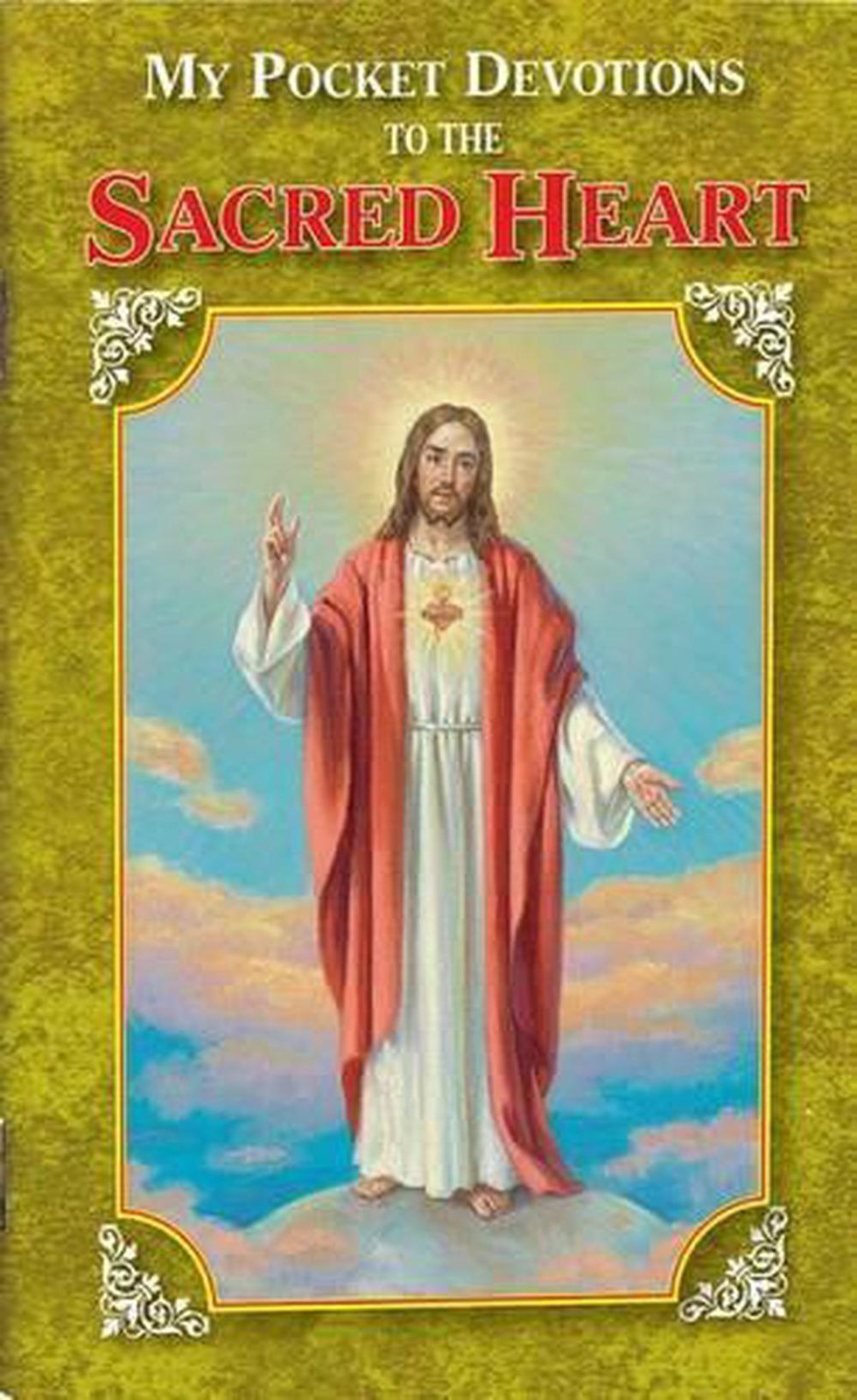 My Pocket Book of Devotions to the Sacred Heart by Catholic Book Publishing Corp