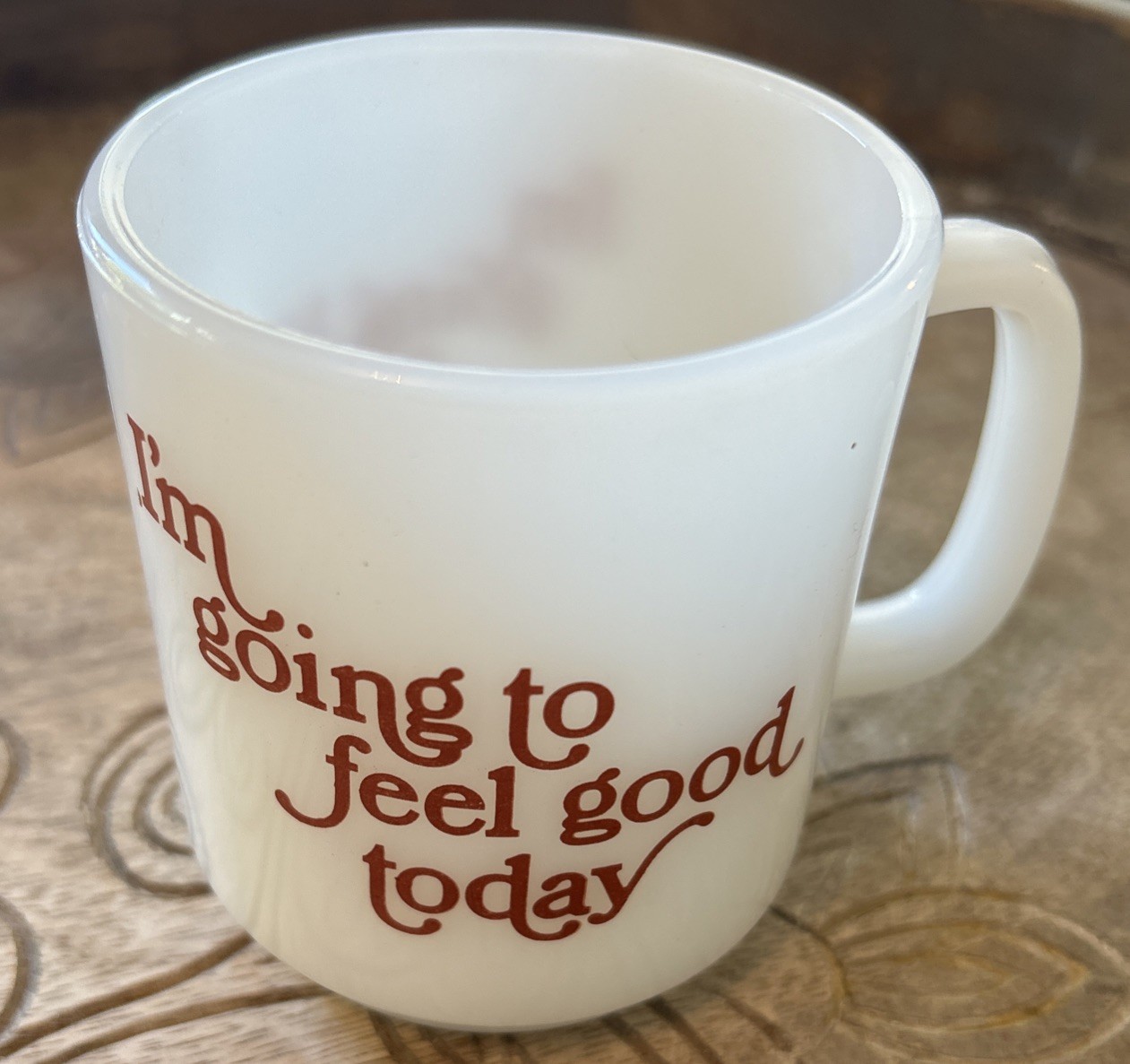 Vintage Glasbake Milk Glass Mug Coffee “I'm Going to Feel Good Today” 8 Oz
