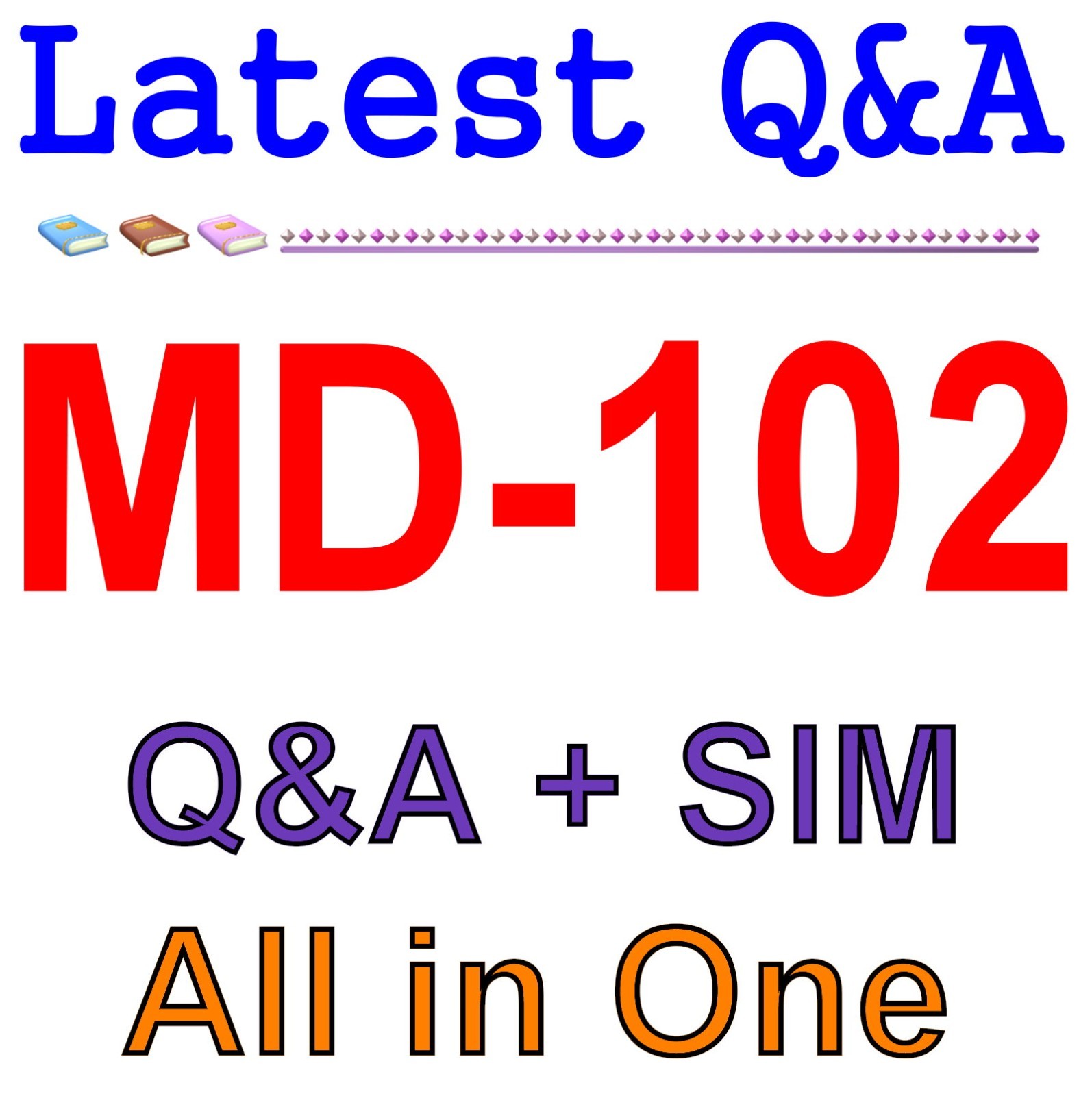 MD-102  Best Exam Practice Material 346 Q&A