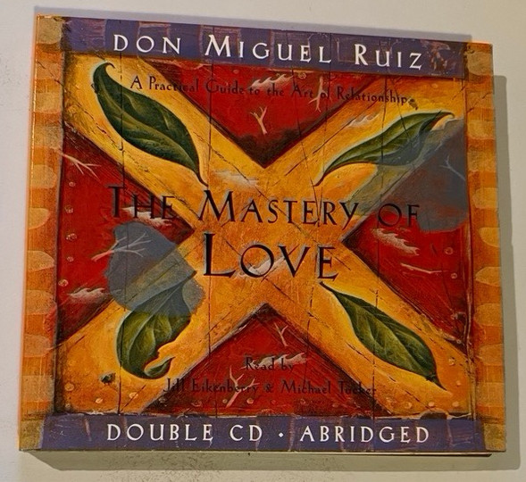 The Mastery of Love : A Practical Guide to the Art of Relationship Audiobook 2CD
