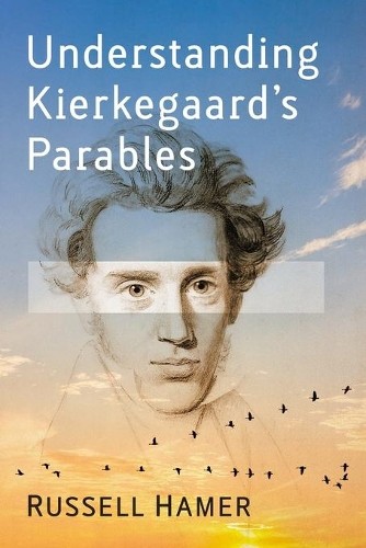 Russell Hamer Understanding Kierkegaard's Parables (Paperback) (UK IMPORT)