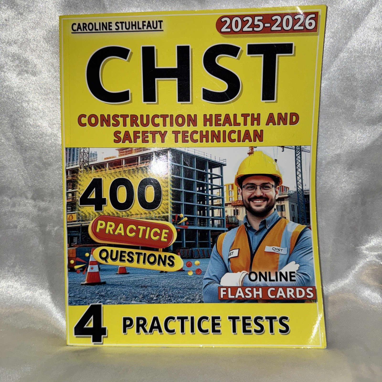 CHST 2025-2026 Construction Health And Safety Tech Practice Test 400 Questions