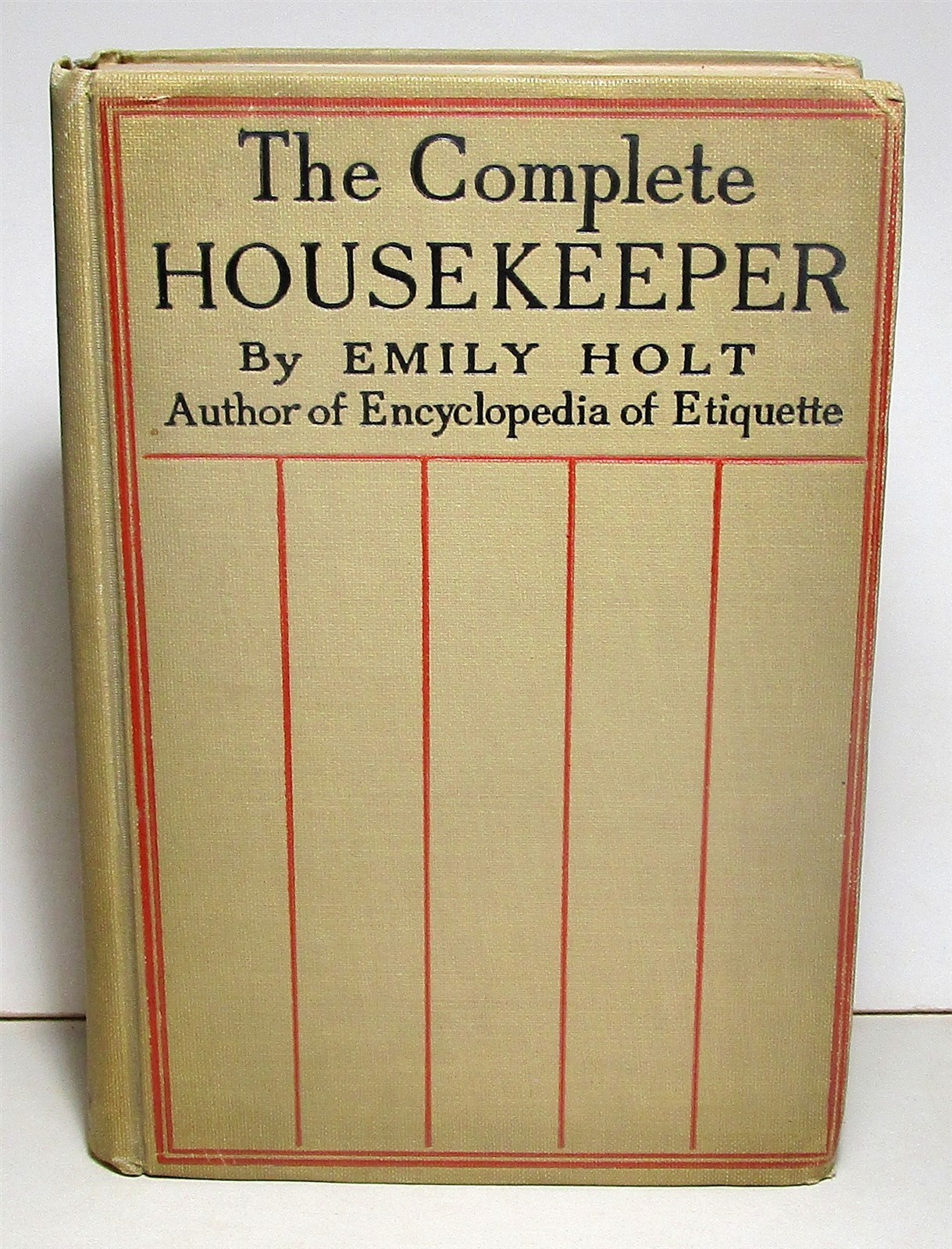 Emily Holt, The Complete Housekeeper, 1917 hardcover