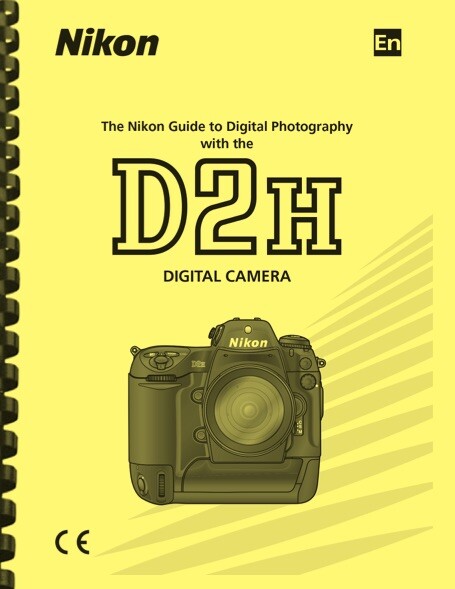 Nikon D2H Digital Camera OWNER USER'S MANUAL