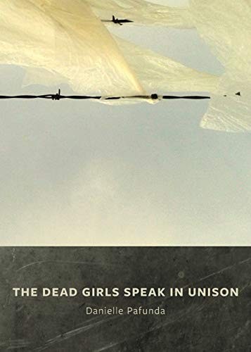 The Dead Girls Speak In Unison by Pafunda, Danielle Paperback / softback Book