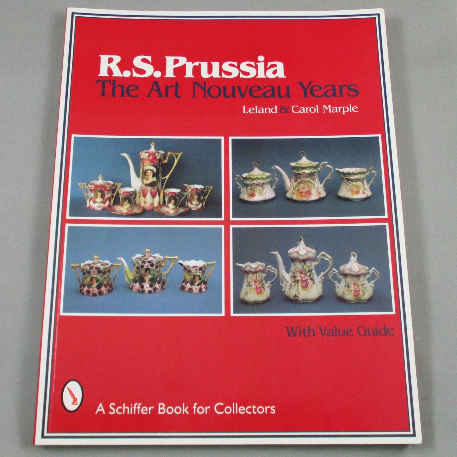 BOOK:  R.S. PRUSSIA: THE ART NOUVEAU YEARS BY LELAND & CAROL MARPLE -AUT0GRAPHED