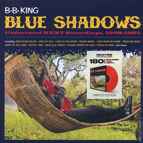 BB King - Blue Shadows: Underrated Kent Recordings 1958-1962 (ltd. ed.) (180g) (
