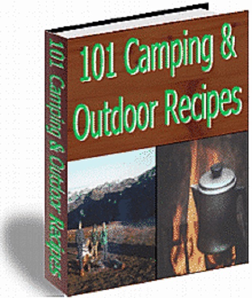 CAMPING & Outdoor Recipes; 101 Easy To Prepare Delicious Meals Camp Cookbook (CD