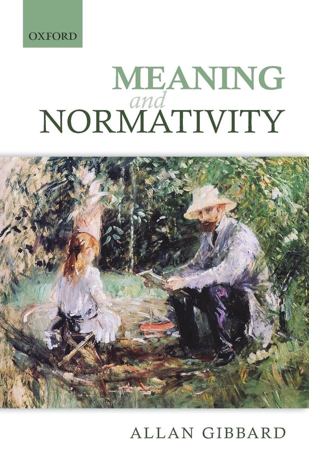 Meaning and Normativity by Allan Gibbard (English) Paperback Book