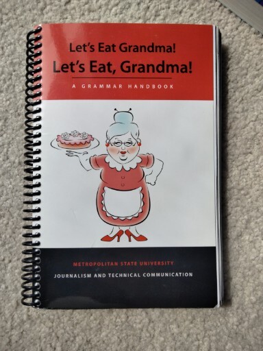 Lets Eat Grandma! Lets Eat Grandma! A Grammar Handbook MSU Spiral