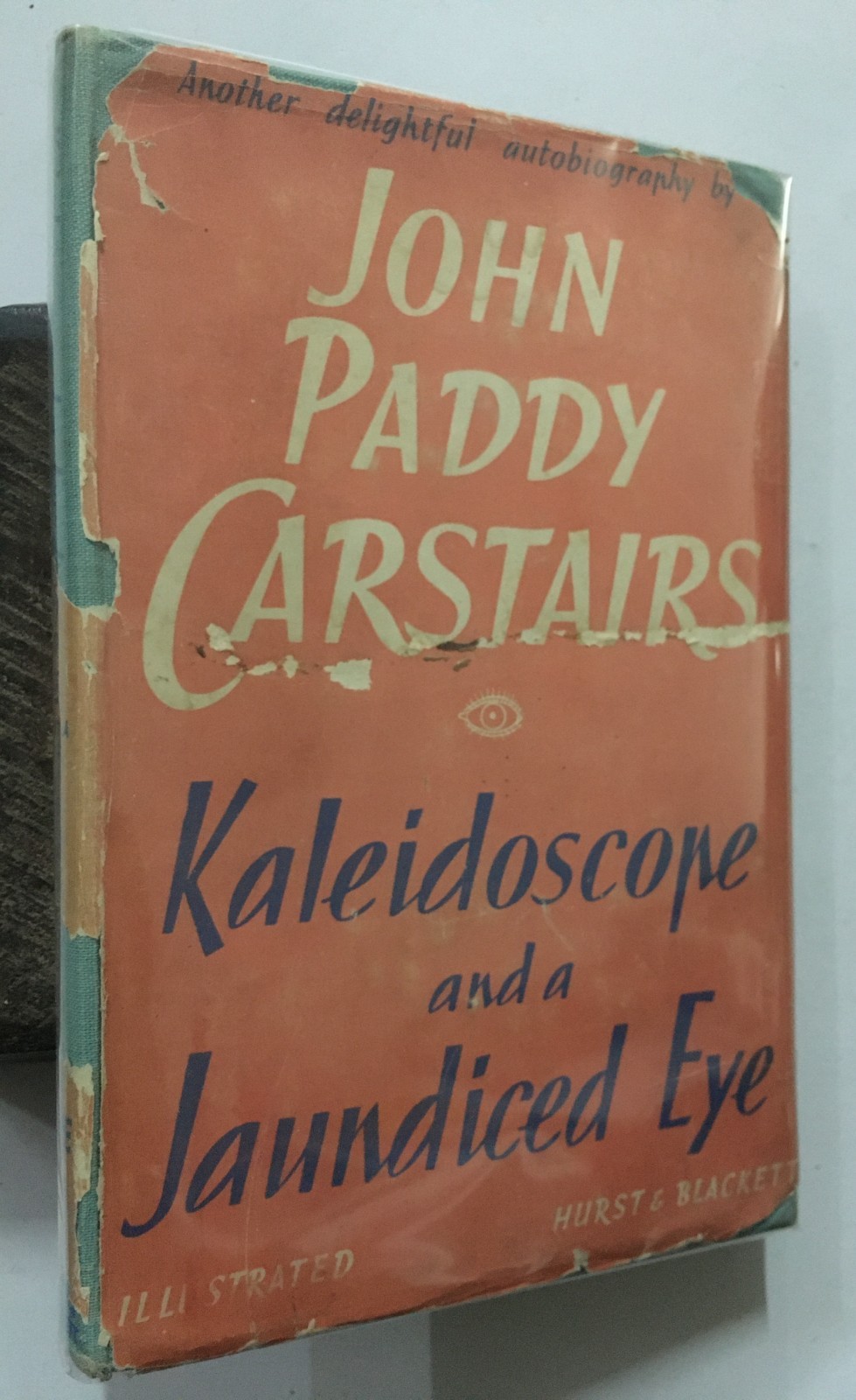 Carstairs, John Paddy: Kaleidoscope And A Jaundiced Eye. A Further Experiment.