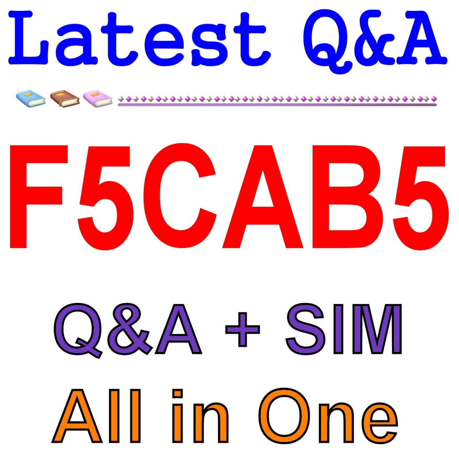 F5CAB5 BIG-IP Administration Support and Troubleshoot Q&A Guaranteed Free Update