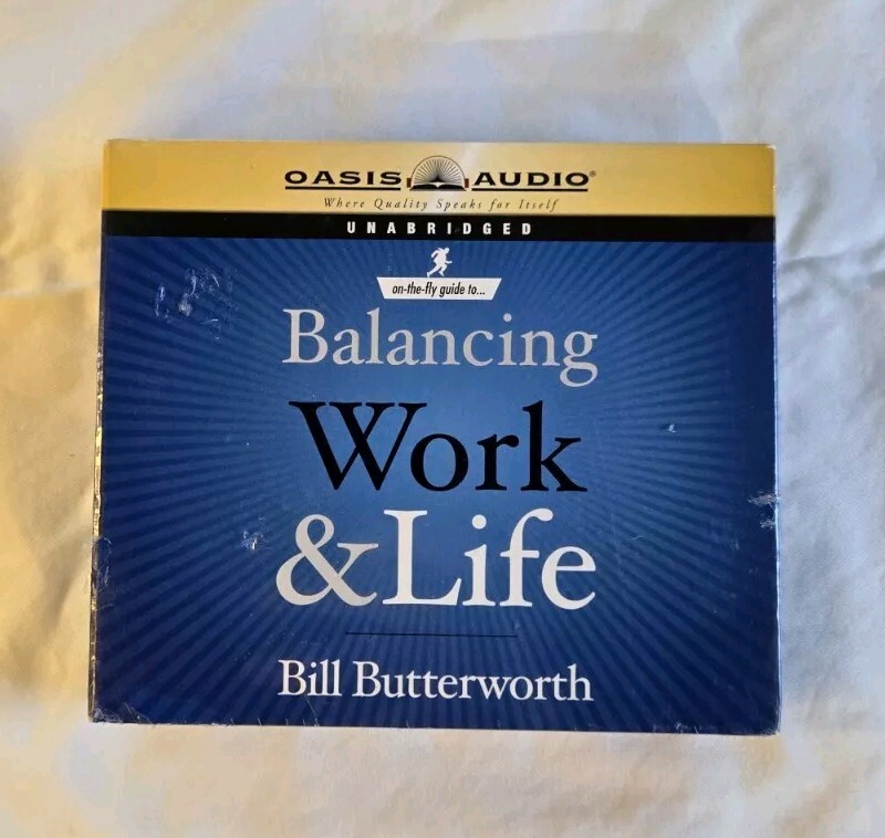 Balancing Work & Life Bill Butterworth (CD Audiobook, 2006, 2 Disc Set)