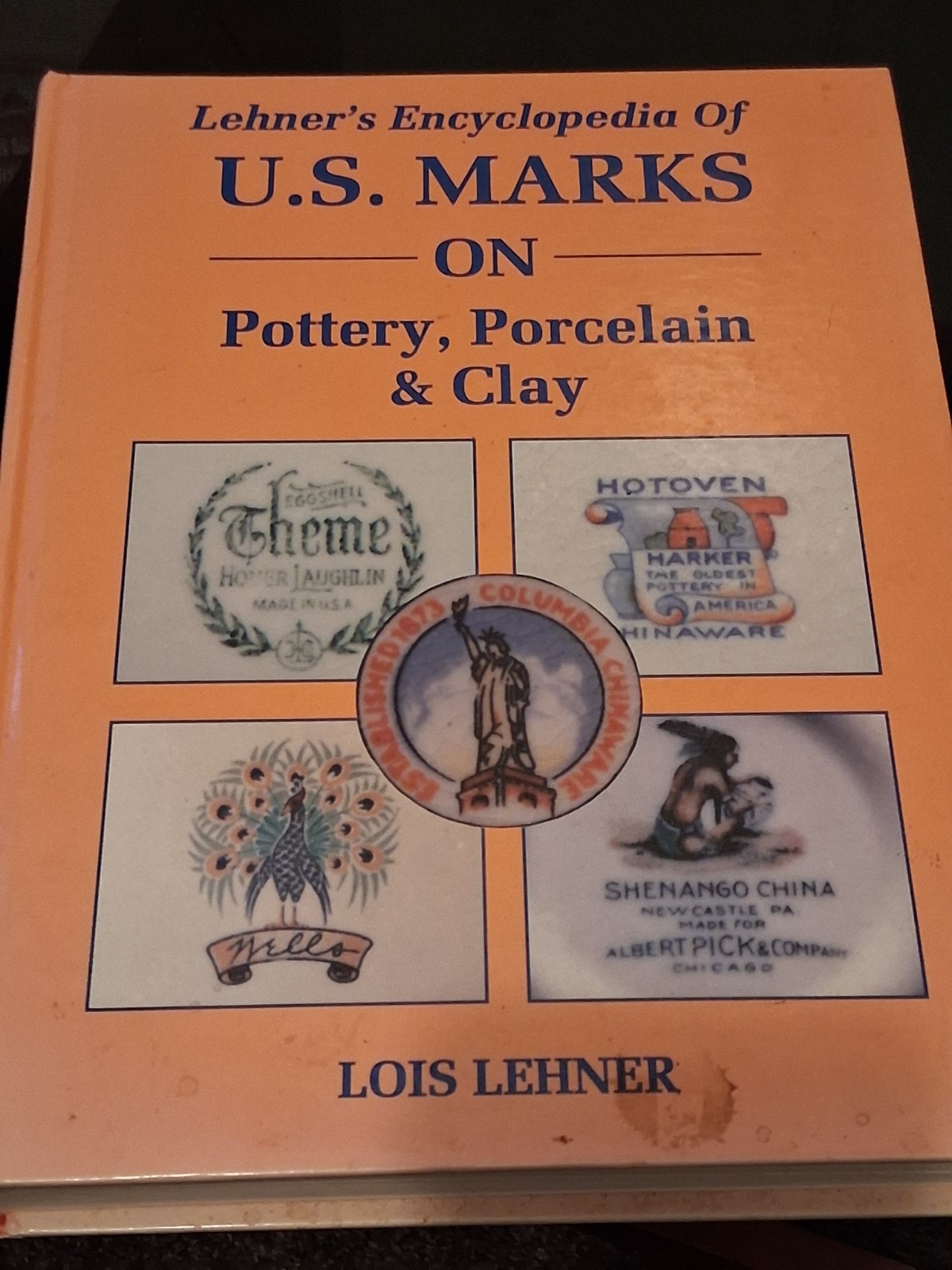 Lehner's Encyclopedia of US Marks On Pottery and Porcelain Clay Hardcover
