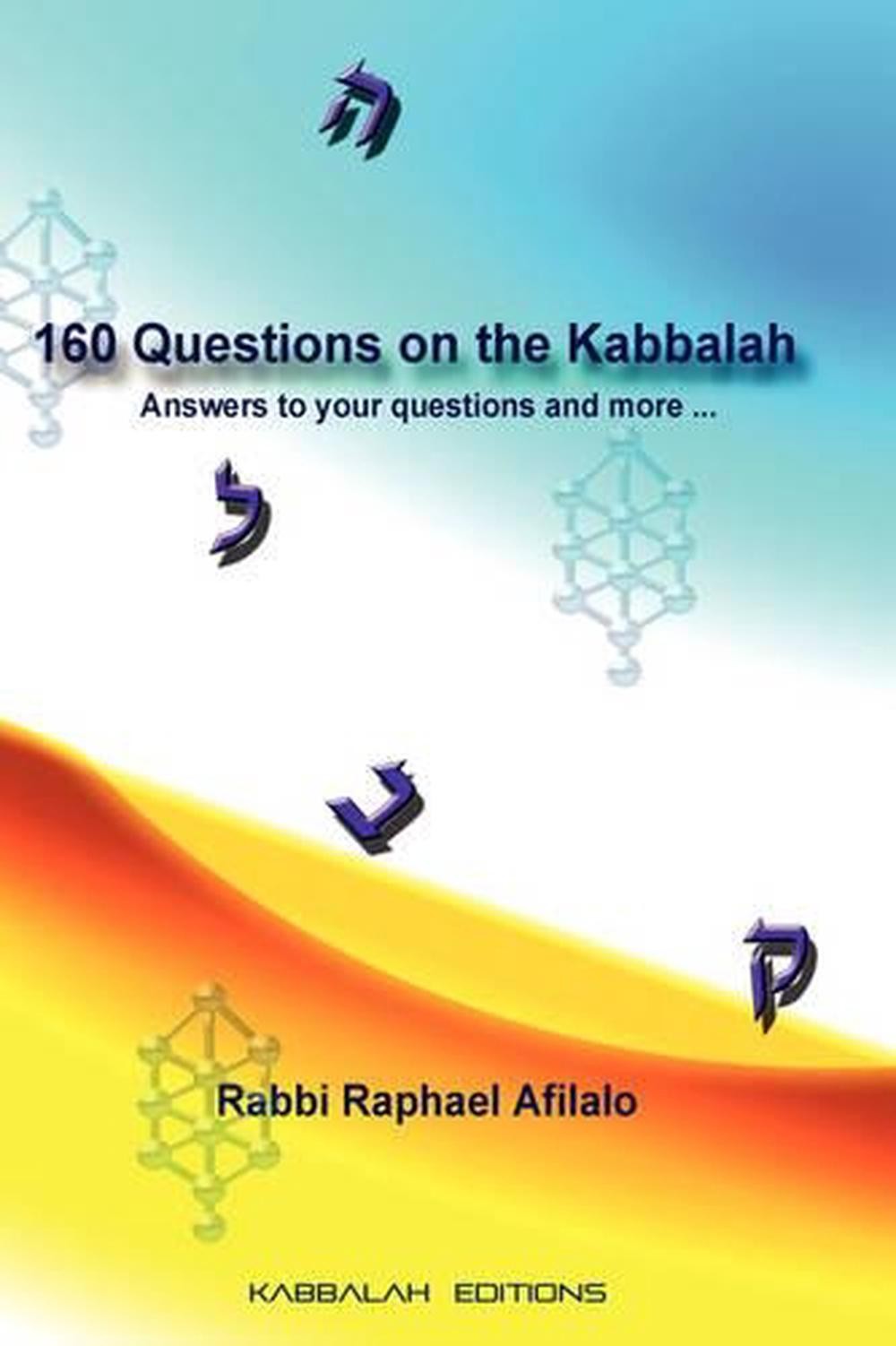 160 Questions on the Kabbalah by Rabbi Raphael Afilalo (English) Hardcover Book