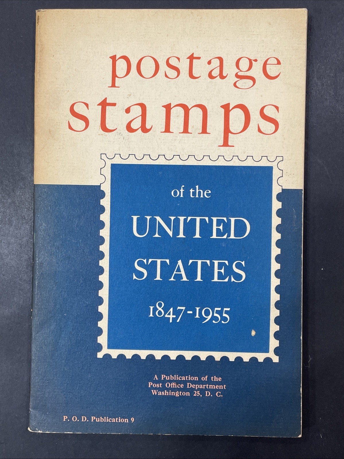 Postage Stamps of the United States 1847-1955 Publication of the US Post Office
