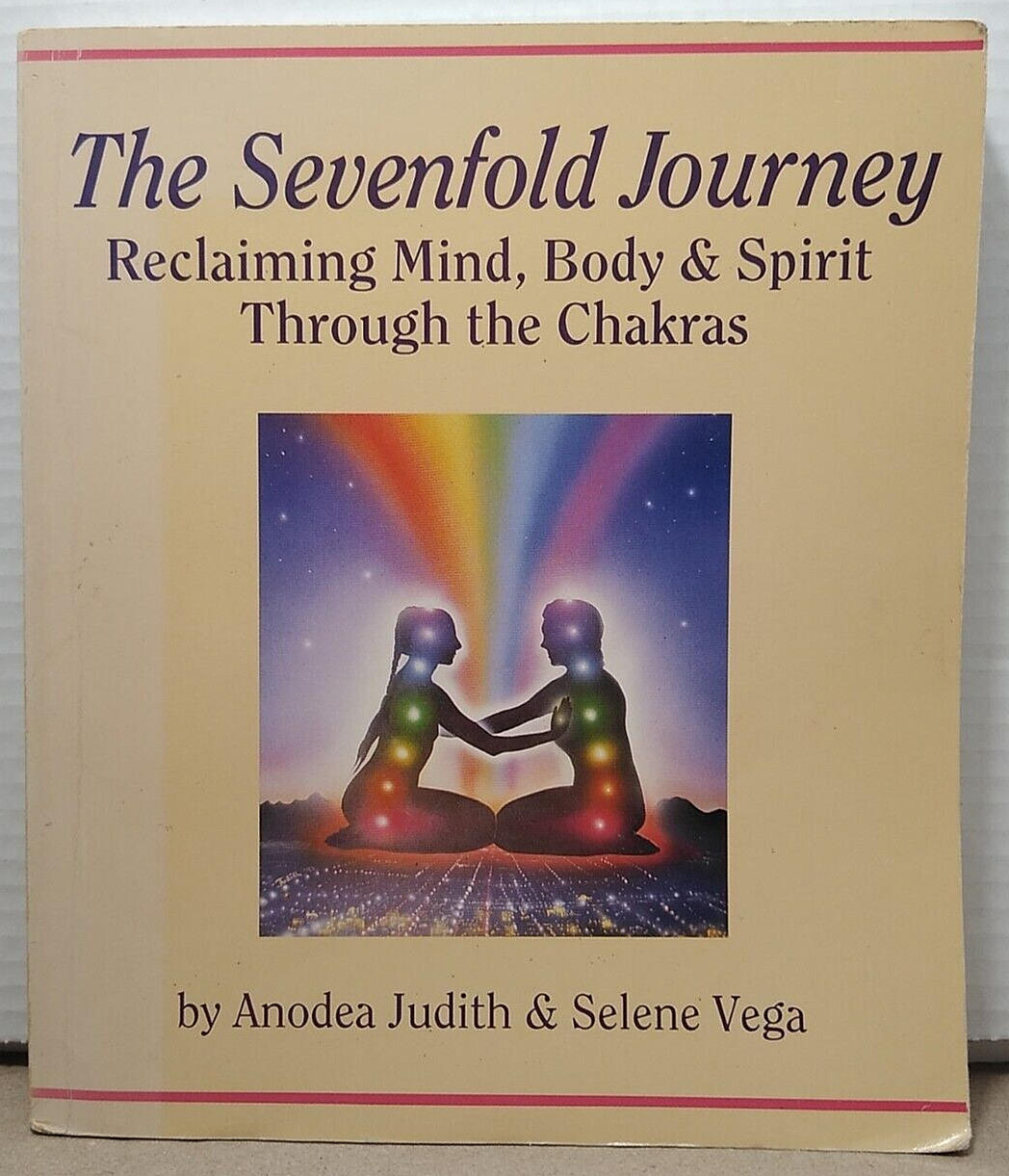 Sevenfold Journey : Reclaiming Mind, Body & Spirit Through the Chakras 1993 PB