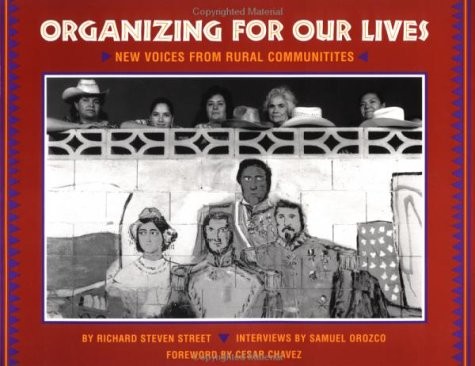 ORGANIZING FOR OUR LIVES: NEW VOICES FROM RURAL By Street & Orozco **Mint**