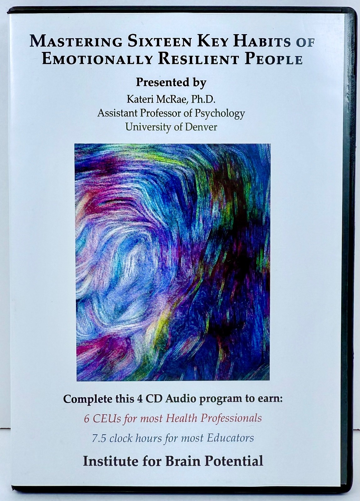 Mastering Sixteen Key Habits of Emotionally Resilient People Audio CD Set McRae