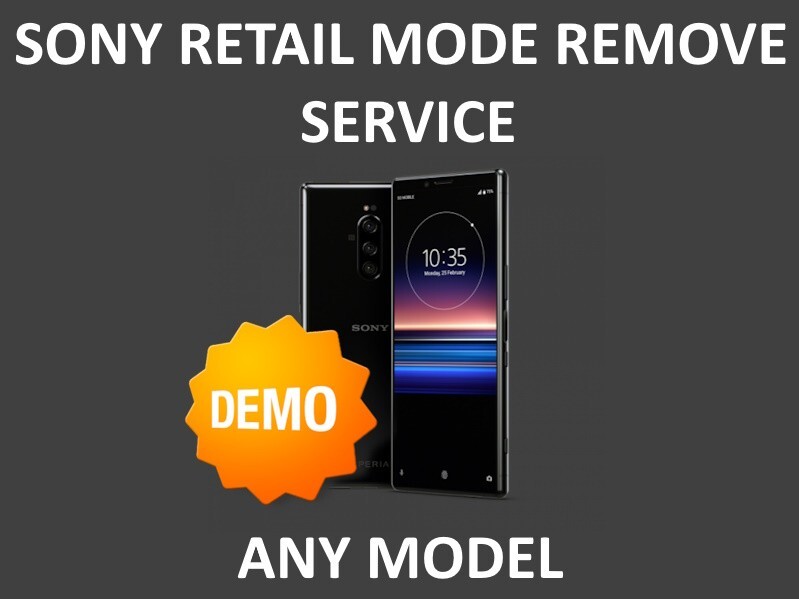 SONY RETAIL  DEMO MODE REMOVE UNLOCK REMOTE SERVICE XPERIA 3 XPERIA 5 XPERIA 10