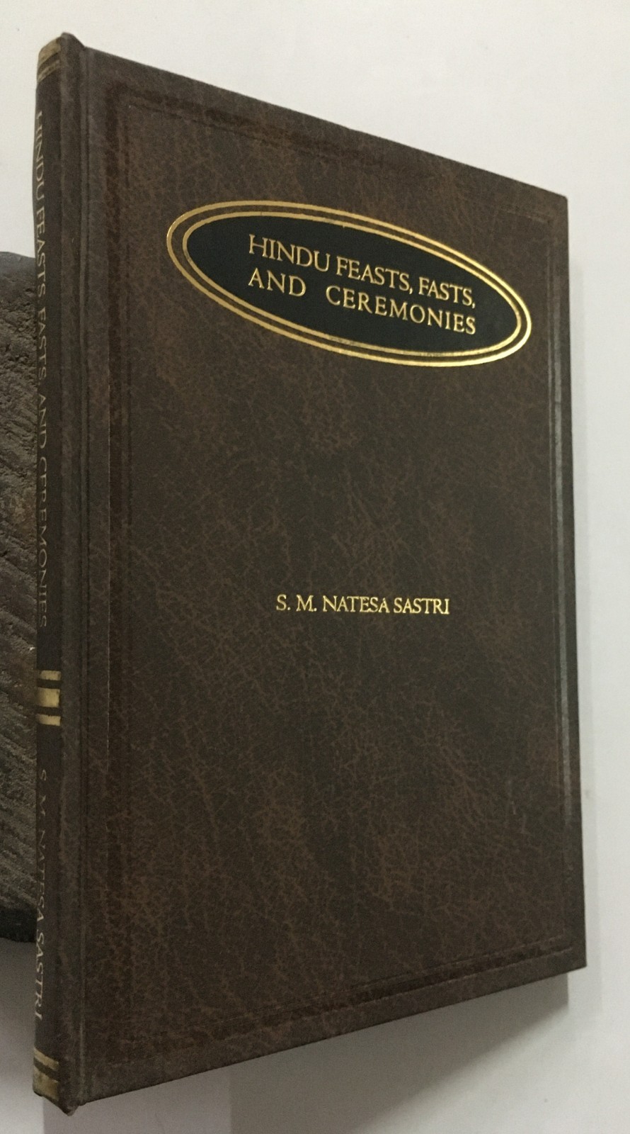 Sastri, S.M. Natesa: Hindu Feasts , Fasts, And Ceremonies. 2003. 154p. hb