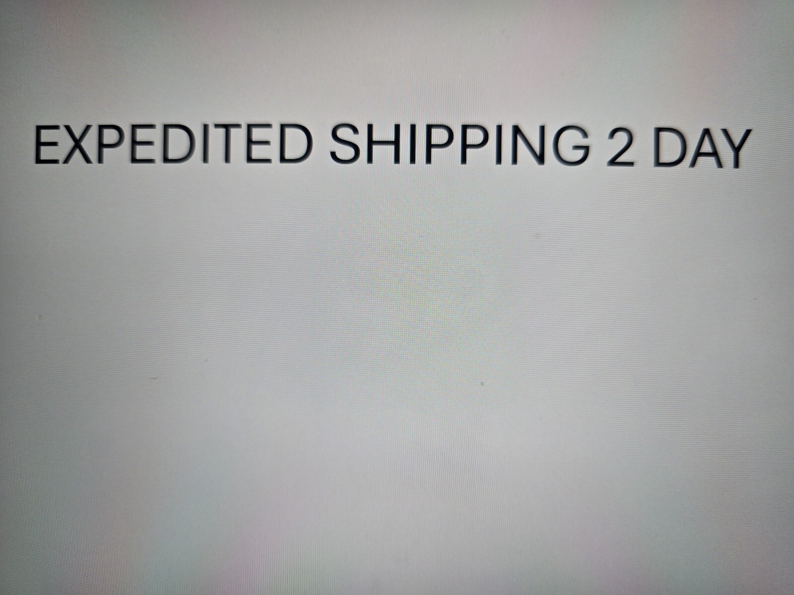 Expedited Shipping 2 day