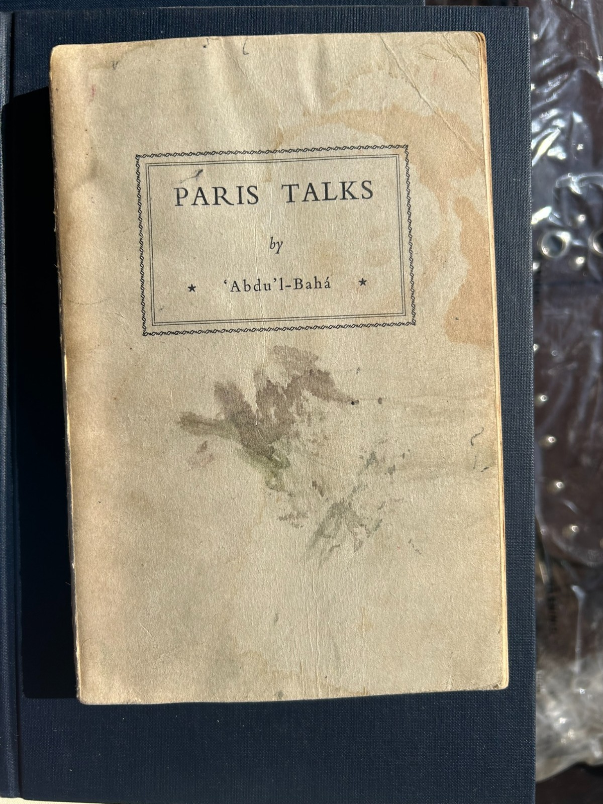 1961~ Paris Talks ~ Baha'i ~ Abdu'l-Baha ~ Paperback Acceptable Condition