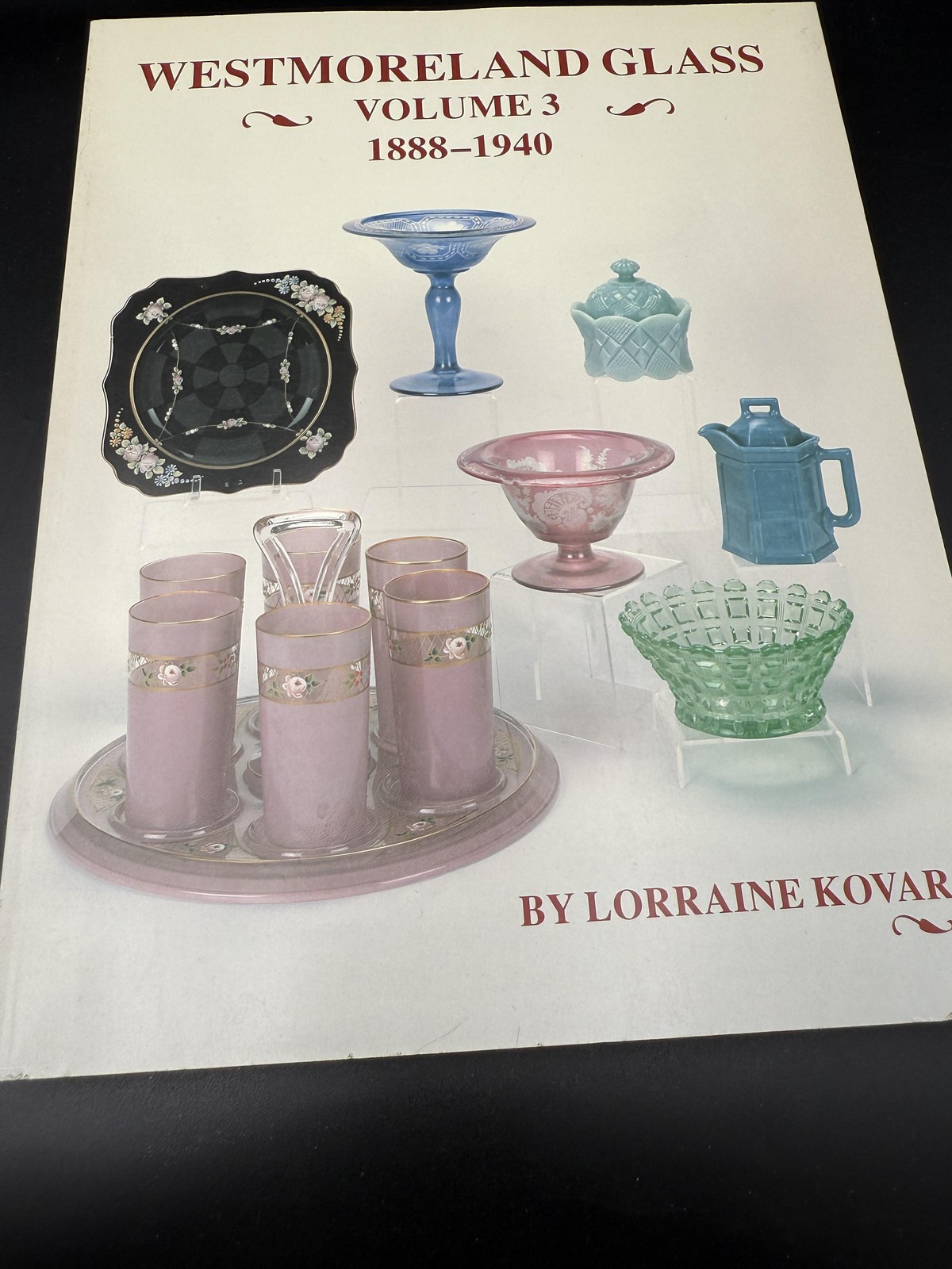 Westmoreland Glass Volume 3 1888-1940 Lorraine Kovar Paperback Guide 1997