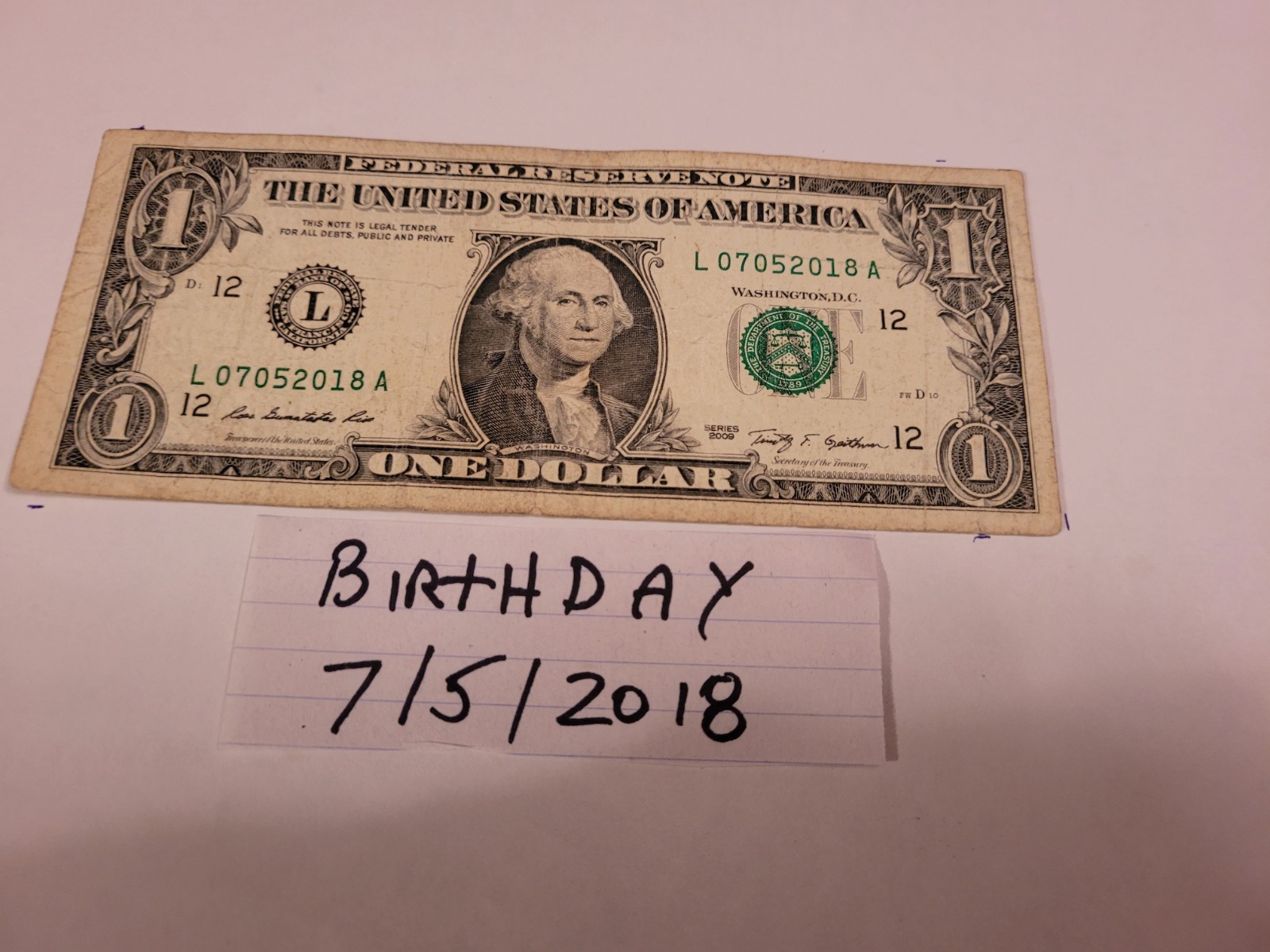 $1 2009/L07052018A/Fancy Serial Number Note/BIRTHDAY/7-5-2018/JULY 5, 2018