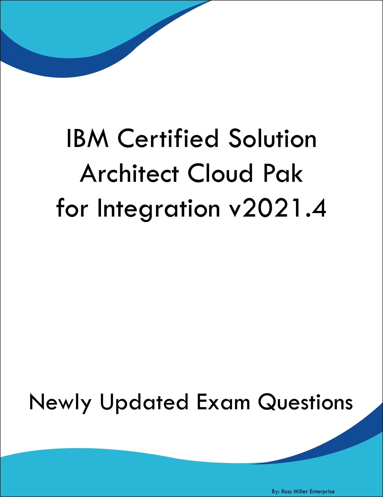 IBM Certified Solution Architect Cloud Pak for Integration v2021.4 Book