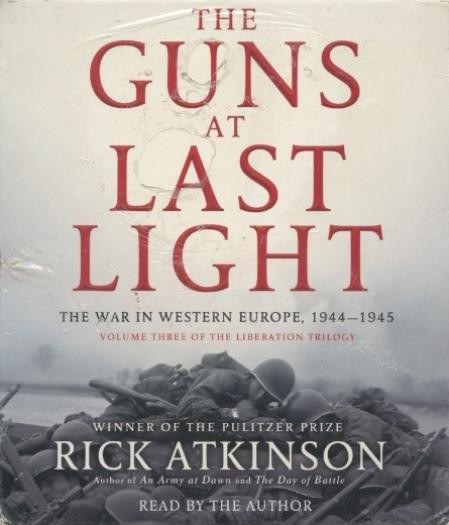 The Guns At Last Light: The War In Western Europe 1944-1945 AUDIO BOOK CD SEALED