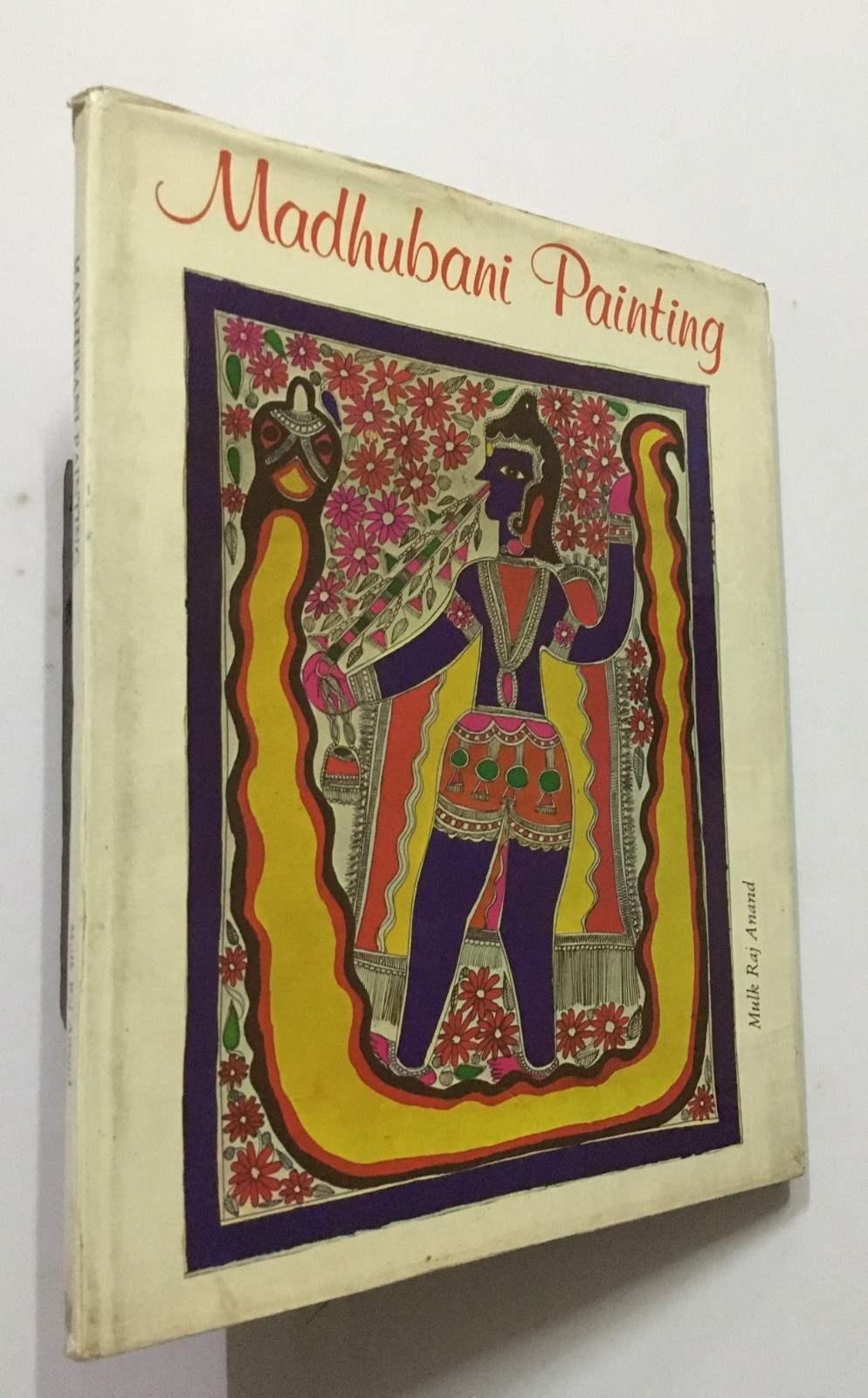 Anand, Mulk Raj: Madhubani Painting. 1984. New Delhi. 58p. hb