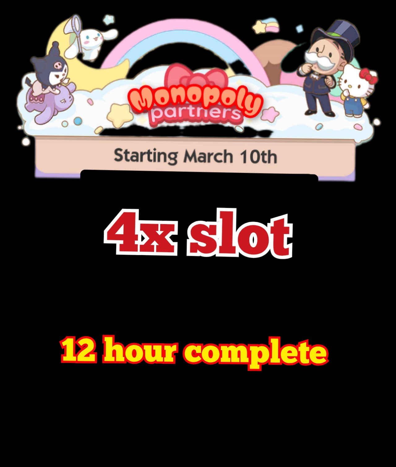 MONOPOLY GO 4x FULL CARRY SLOT PARTNERS (12 hrs Complete) :- PARTNERS 