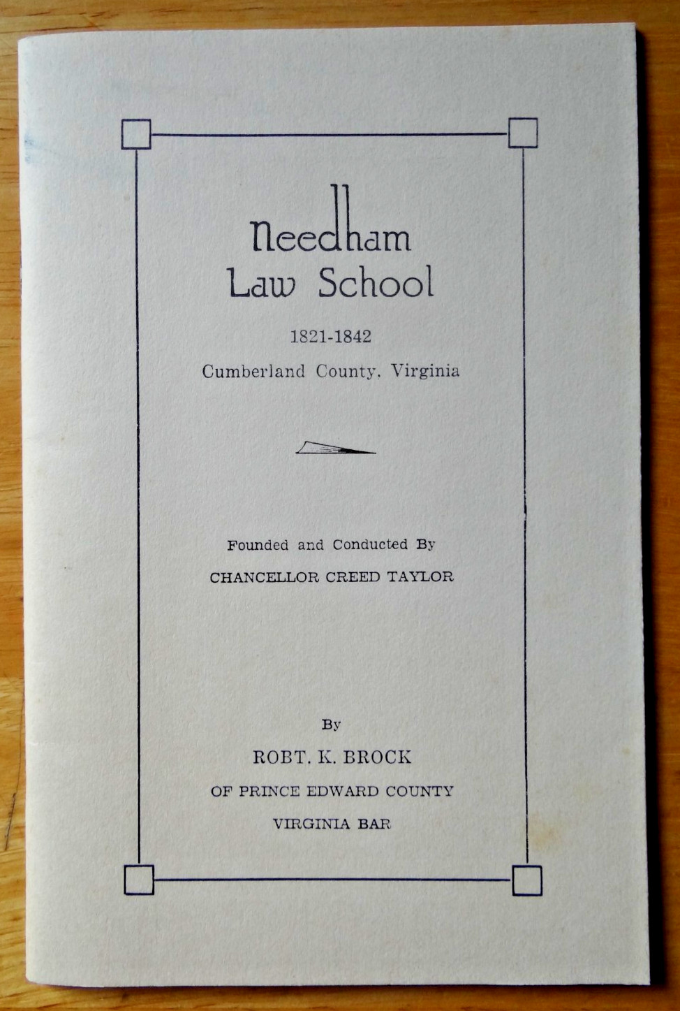 NEEDHAM LAW SCHOOL - 1821 - 1842 - Cumberland County - Old House of Creed Taylor