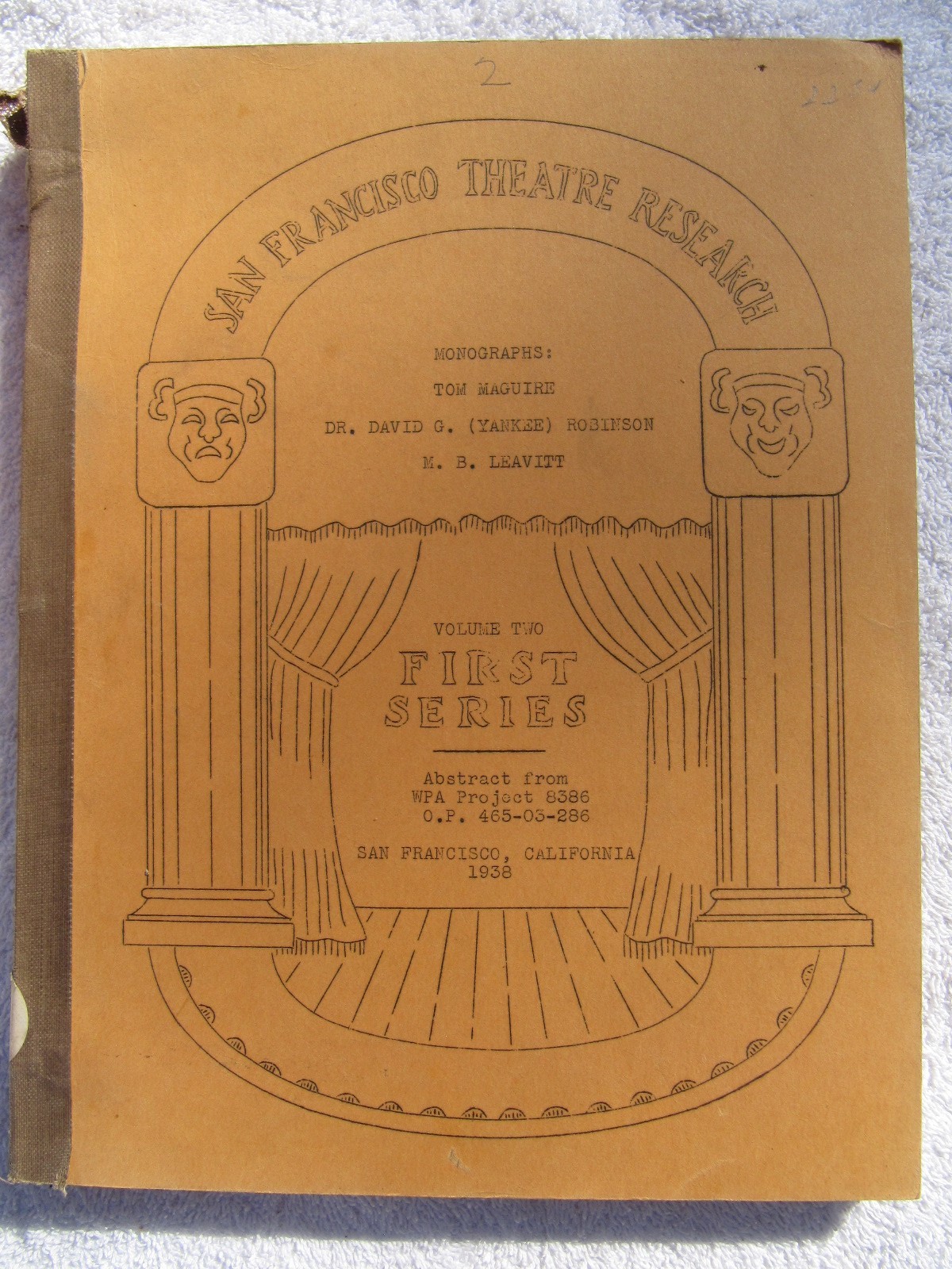 1938 SAN FRANCISCO THEATRE RESEARCH Vol 2 III-V Tom Maguire Michael Leavitt