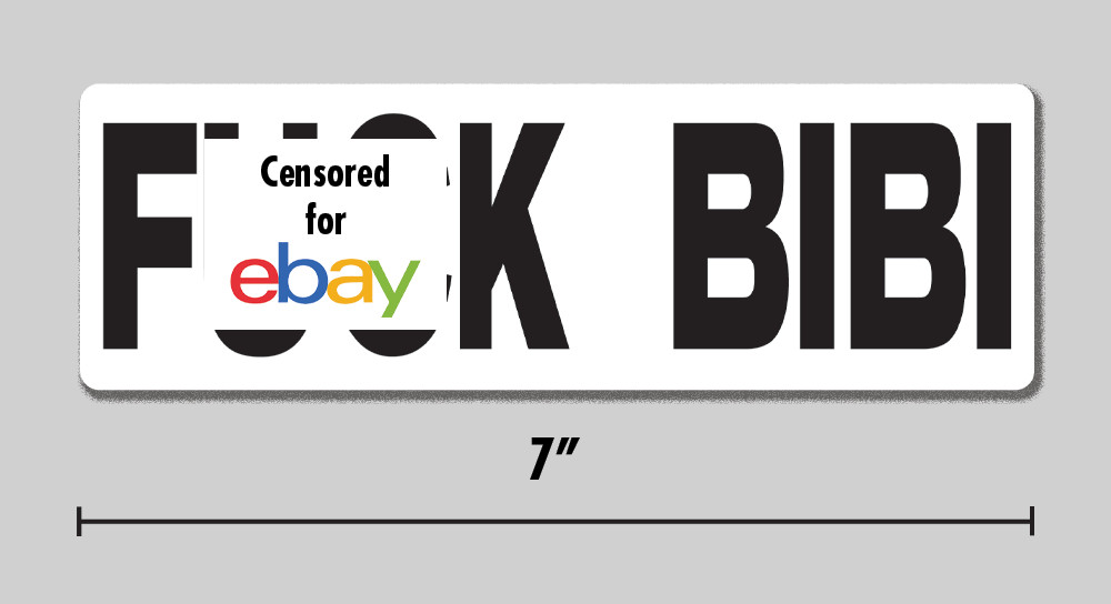 Anti-Netanyahu "F**k Bibi" Sticker Political Anti-War Israel 7" Vinyl Decal