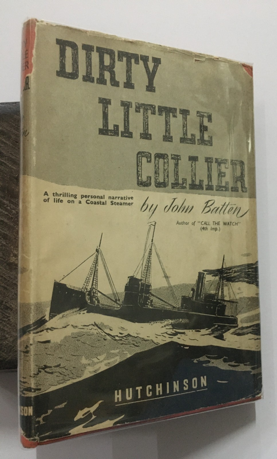 Batten, John: Dirty Little Collier. Hutchinson. London. 151p. hb