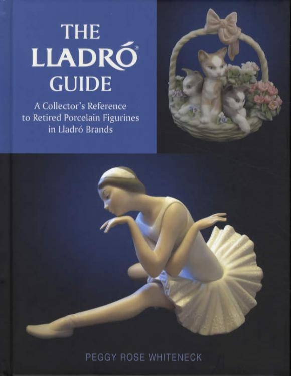 The Lladro Guide: Collector's Reference to Retired Porcelain Figurines (Book)