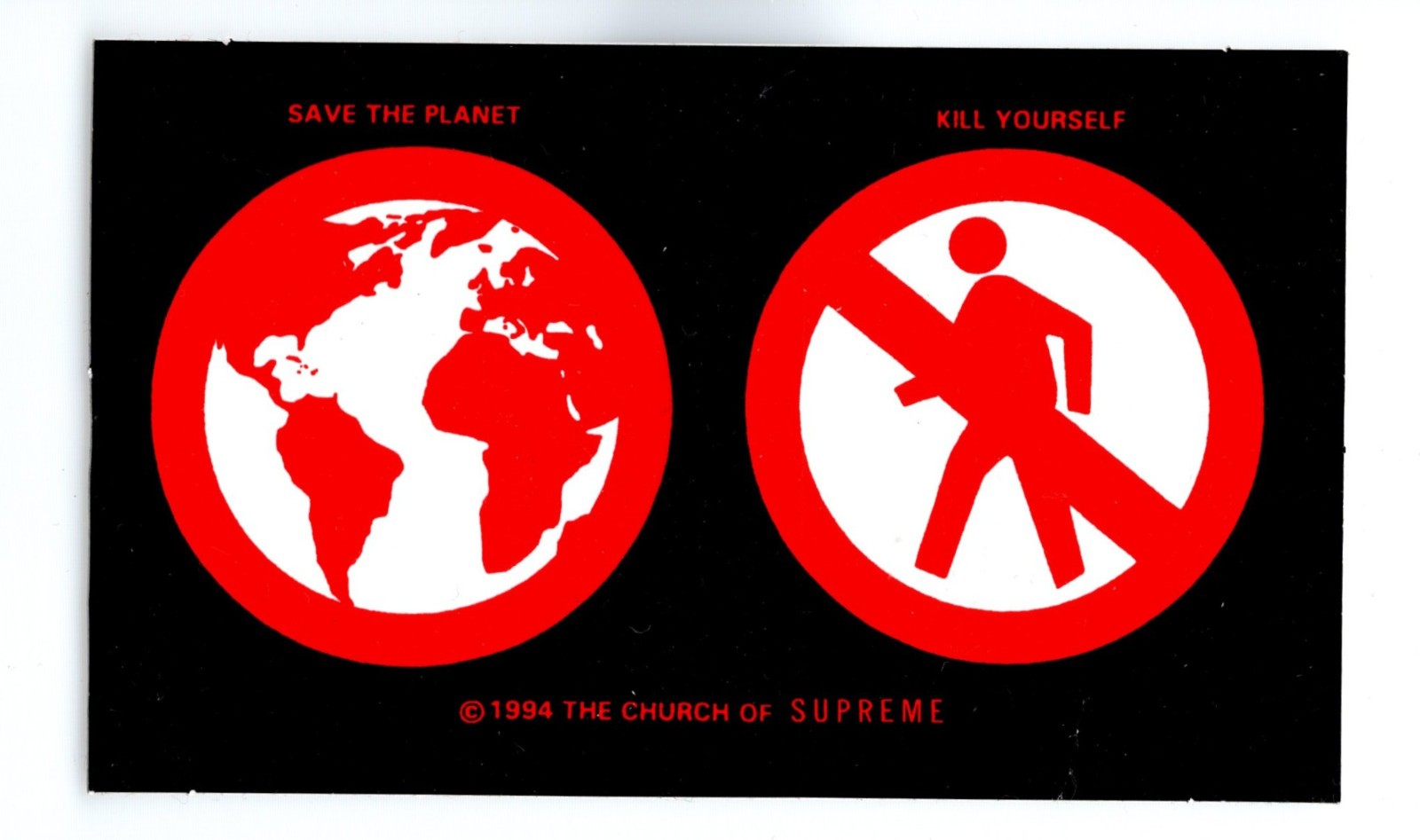 Supreme Save The Planet Kill Yourself Sticker FW19 (2019) - 100% Authentic
