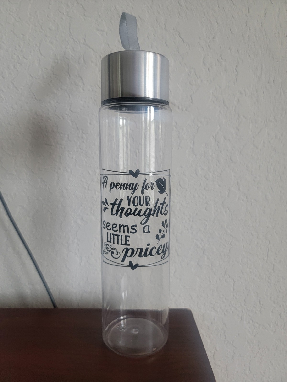 "A Penny for Your Thoughts? Seems a Little Pricey" – Sarcastic Water Bottle